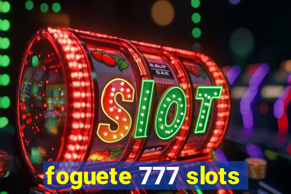 foguete 777 slots